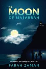 Moon of Masarrah af Farah Zaman