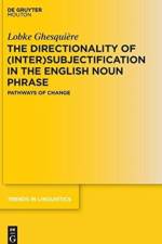 Directionality of (Inter)subjectification in the English Noun Phrase af Lobke Ghesquiere