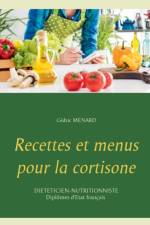 Recettes et menus pour la cortisone af Cedric Menard
