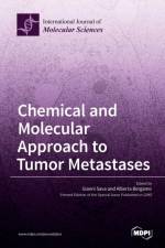 Chemical and Molecular Approach to Tumor Metastases