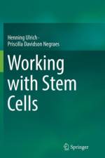 Working with Stem Cells af Henning Ulrich