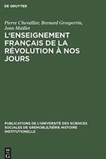 L'Enseignement francais de la Revolution a nos jours af Pierre Chevallier