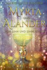 Myrta und Alander af Marie-Luise Fischer