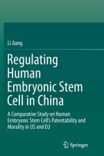 Regulating Human Embryonic Stem Cell in China af Li Jiang