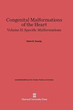 Congenital Malformations of the Heart, Volume II, Specific Malformations af Helen B Taussig