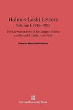 Holmes-Laski Letters, Volume I, (1916-1925)