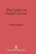 Ladies of Dante's Lyrics af Charles H Grandgent