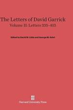 Letters of David Garrick, Volume II, Letters 335-815