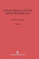Short History of Wool and Its Manufacture af E Lipson