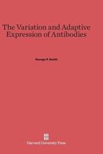 Variation and Adaptive Expression of Antibodies af George P (University of Missouri USA) Smith