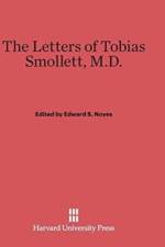 Letters of Tobias Smollett, M.D.