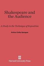 Shakespeare and the Audience af Arthur Colby Sprague