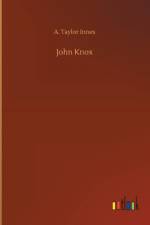 John Knox af A Taylor Innes
