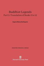 Buddhist Legends, Part 2, Translation of Books 3 to 12 af Eugene Watson Burlingame
