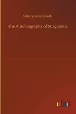 Autobiography of St. Ignatius