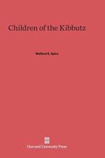 Children of the Kibbutz af Mr Melford E Spiro