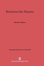 Between the Planets af Fletcher G Watson