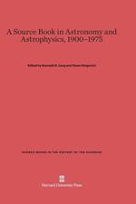 Source Book in Astronomy and Astrophysics, 1900-1975