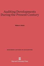 Auditing Developments During the Present Century af Walter A Staub