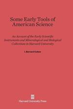 Some Early Tools of American Science af I Bernard Cohen