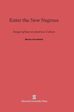 Enter the New Negroes af Martha Jane Nadell