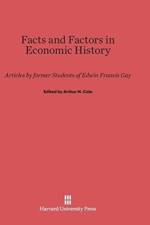 Facts and Factors in Economic History