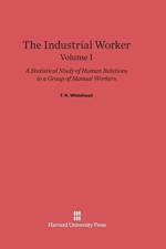 Industrial Worker, Volume I af T N Whitehead