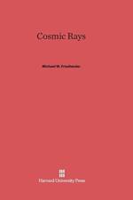 Cosmic Rays af Michael W (Washington University in St. Louis) Friedlander