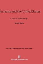 Germany and the United States af Professor Hans W Gatzke
