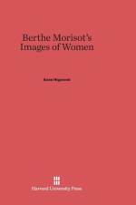 Berthe Morisot's Images of Women af Anne Higonnet