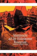 Spurensuche auf der Hildesheimer Rosenroute. af Gerhard Niemsch