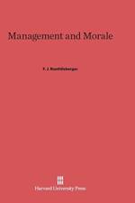 Management and Morale af F J Roethlisberger