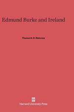 Edmund Burke and Ireland af Thomas Henry Donald Mahoney