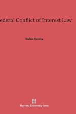Federal Conflict of Interest Law af Bayless Manning