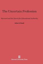 Uncertain Profession af Arthur G Powell
