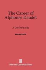 Career of Alphonse Daudet af Murray Sachs