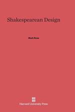 Shakespearean Design af Dr Mark (University of California-Irvine) Rose