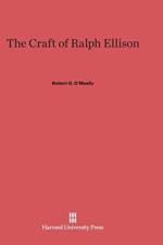 Craft of Ralph Ellison af Robert G (University of Virginia) O'Meally