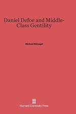 Daniel Defoe and Middle-Class Gentility af Michael Shinagel