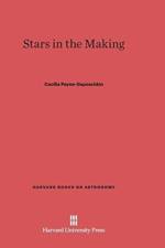 Stars in the Making af Cecilia Payne-Gaposchkin