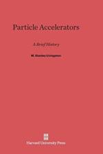 Particle Accelerators af M Stanley Livingston