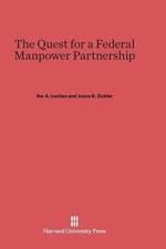 Quest for a Federal Manpower Partnership af Sar A Levitan