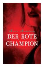 Der rote Champion af Marie Madeleine