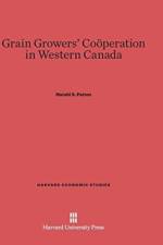 Grain Growers' Cooeperation in Western Canada af Harald S Patton
