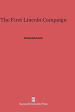 First Lincoln Campaign af Reinhard H Luthin