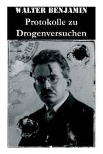 Protokolle zu Drogenversuchen af Consultant Statistician Walter Benjamin