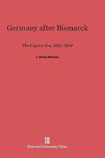 Germany After Bismarck af J Alden Nichols