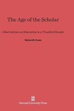 Age of the Scholar af Nathan M Pusey