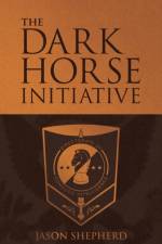 Dark Horse Initiative af Jason Shepherd