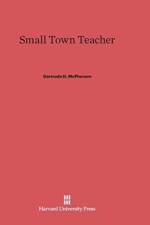Small Town Teacher af Gertrude H McPherson